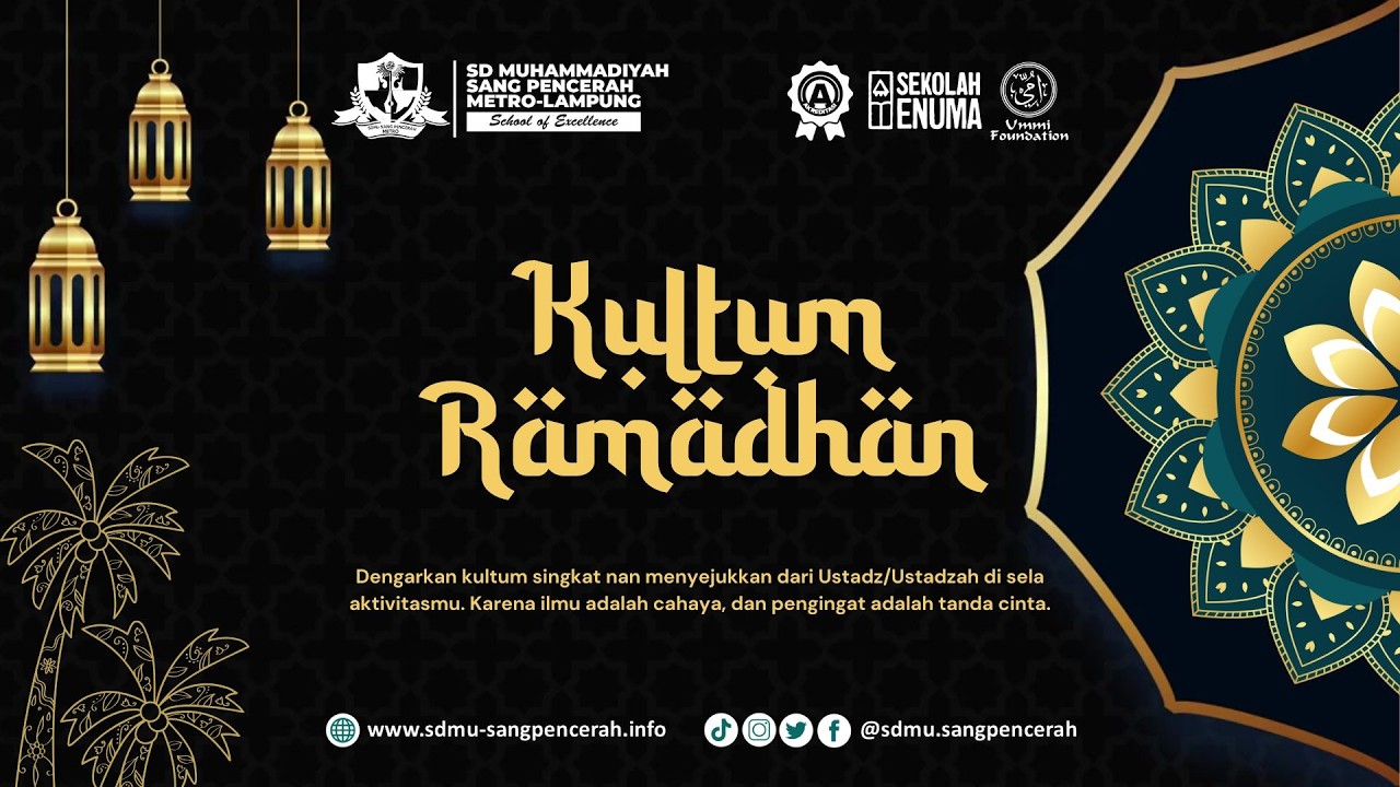 Kultum Ramadhan - Amalan Unggulan di Bulan Ramadhan