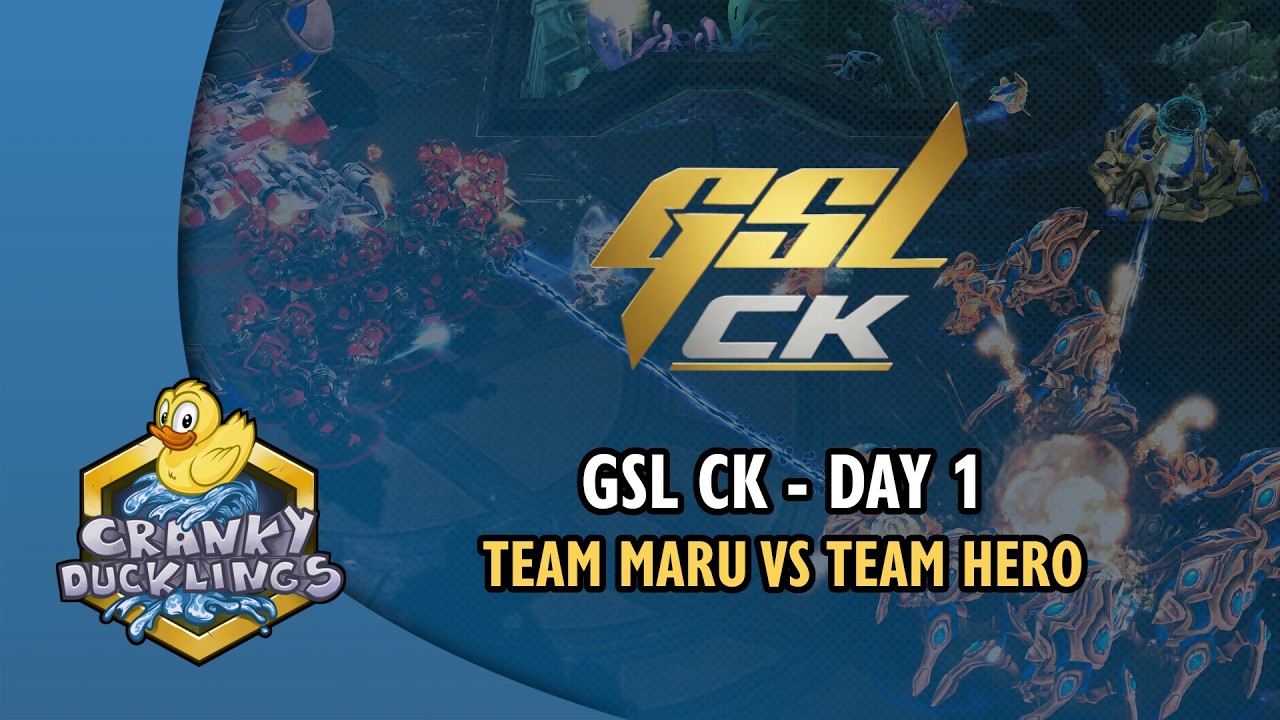 [RERUN] GSL CK - Day 1 | Ft Maru, herO, Solar, Classic, Cure, sOs, ByuN, SHIN, Zoun, Rogue and more!
