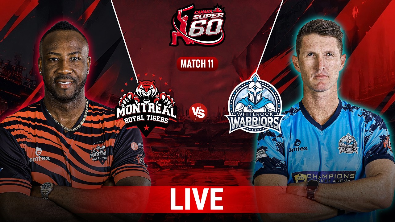 Live | Montreal Royal Tigers VS Whiterock Warriors | Match 11  | Canada Super 60 2026 | ZQ1H