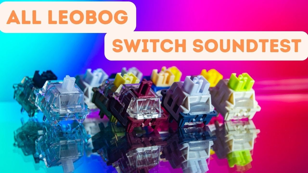 All LEOBOG Switch - Sound Test- Monsgeek M1/Sugar  65