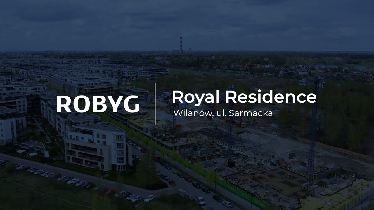 Inwestycja Royal Residence ROBYG w Wilanowie  Prace budowlane, Maj 2022 rok