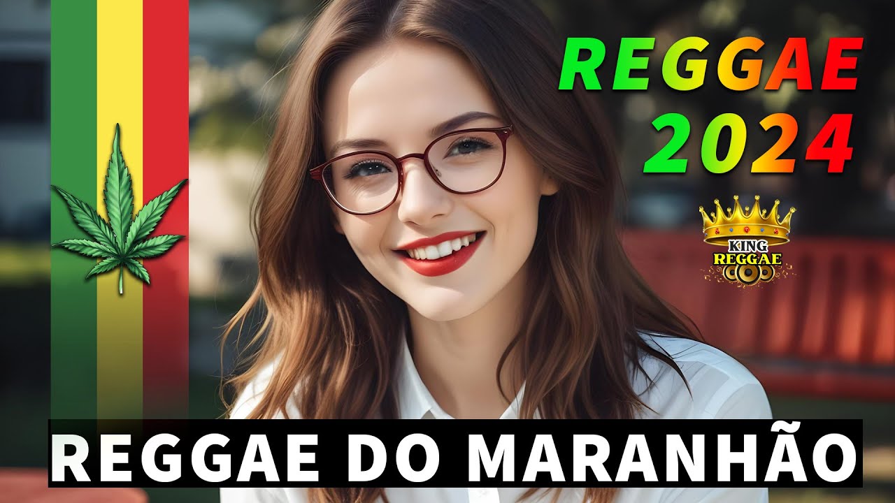 Músicas Reggae ♫ As Melhores Do Reggae Internacional ♫ Reggae Remix do Maranhão ♫ Reggae Remix 2024