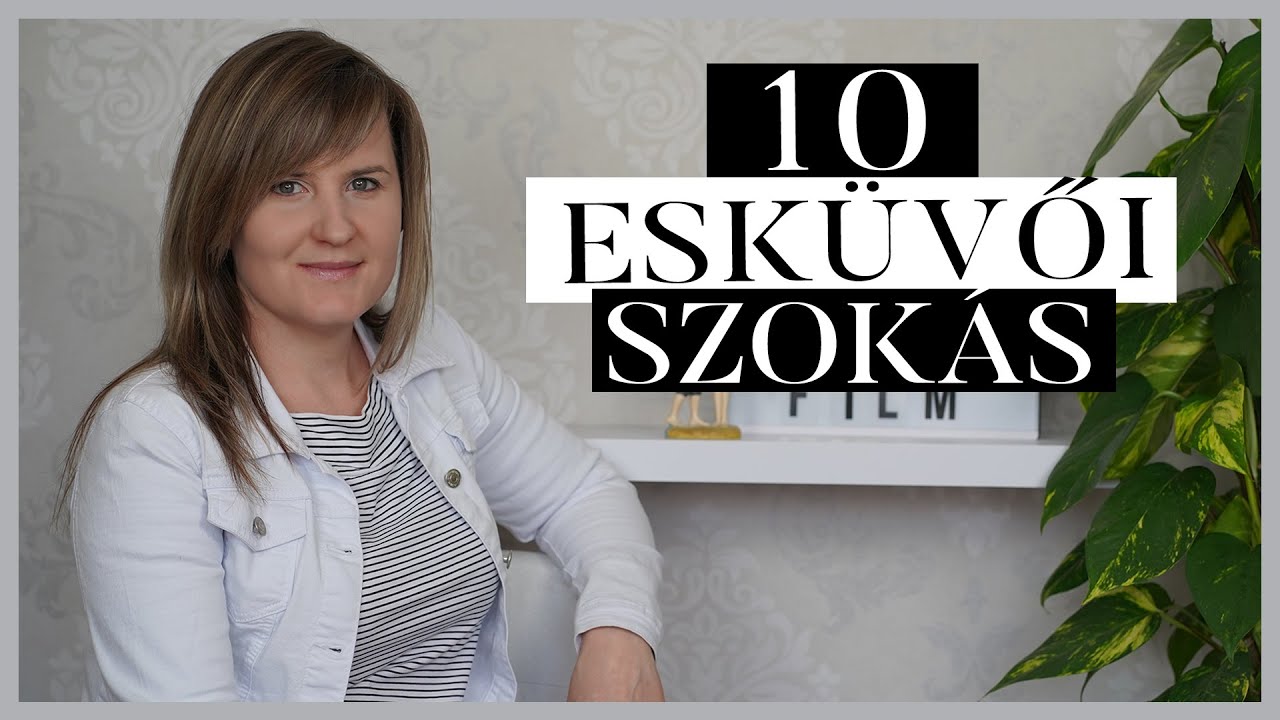 10 ESKÜVŐI SZOKÁS, amit elhagyhattok (persze csak ha akartok) #esküvőivlog