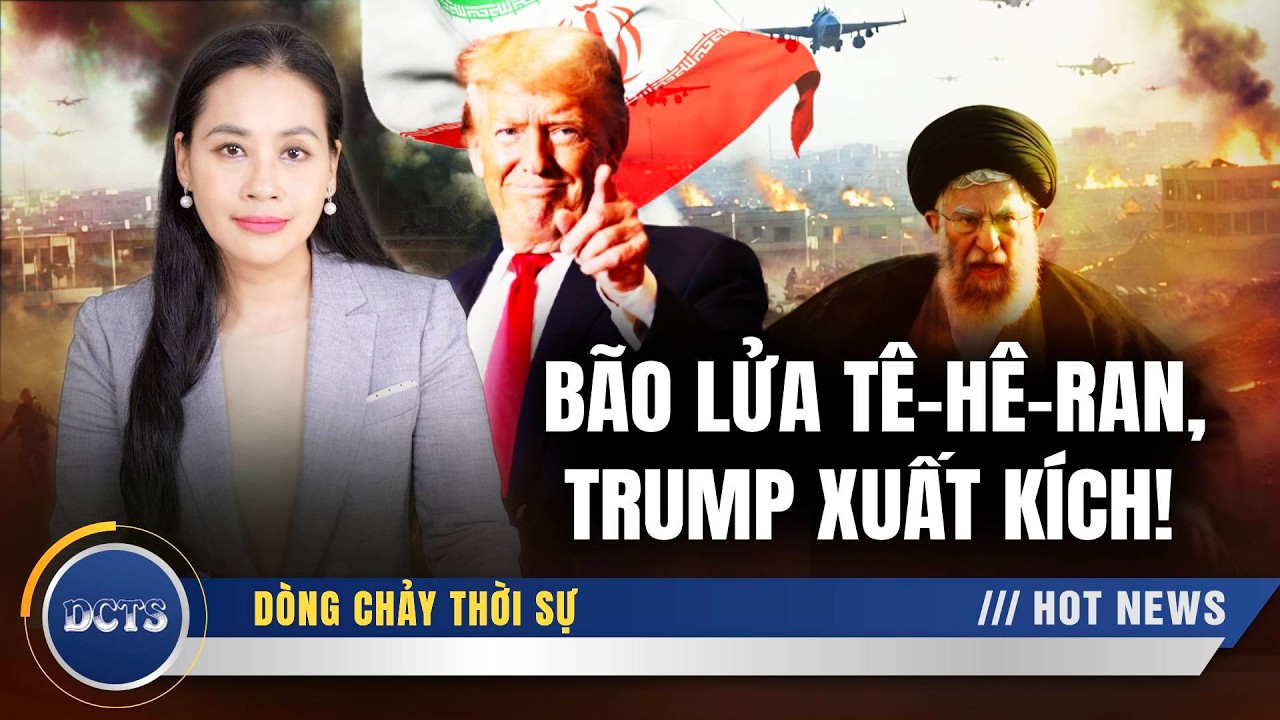Bão lửa Tê-hê-ran, Trump xuất kích, 47 năm nợ máu đã đến lúc phải trả!