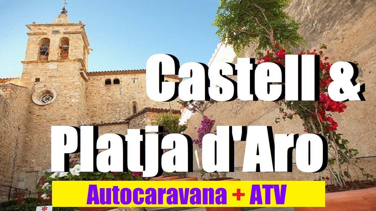 Castell d'Aro & Platja d'Aro 💖 Costa Brava aurocaravana van quad ATV