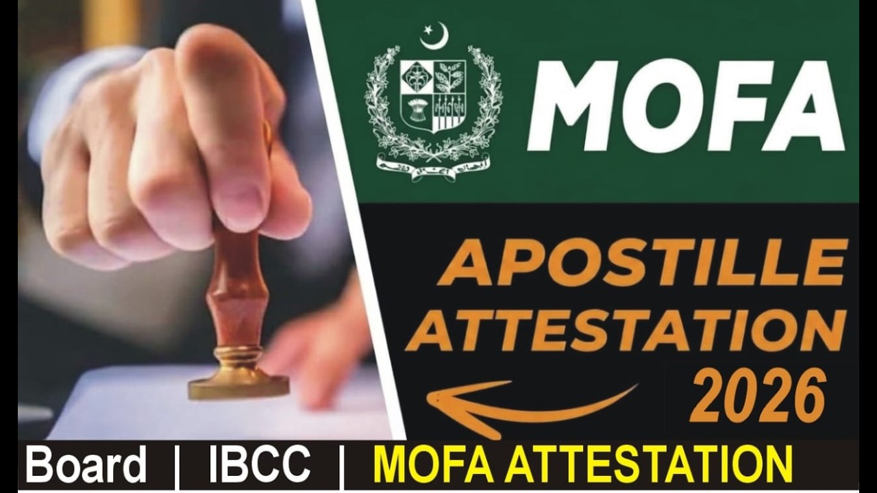 MOFA Apostille Attestation 2026 || Step by step Guideline || Board, IBCC and MOFA Attestation