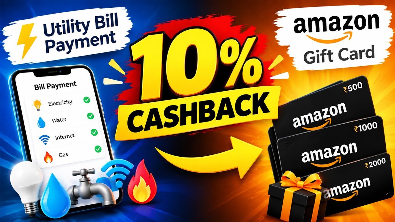 🔥Cashback on Utility Bills & Amazon Gift Cards  | Complete Process | 4 easy methods.