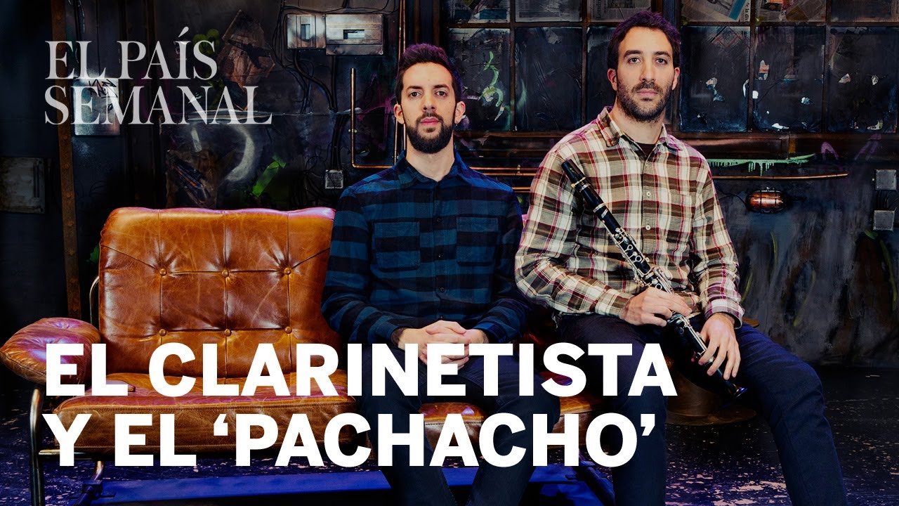 Daniel y David Broncano. El clarinetista y el 'pachacho' | Dúos | El País Semanal