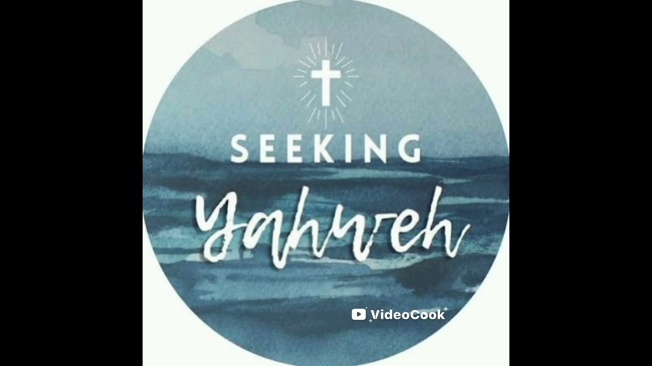 Seeking YHWH