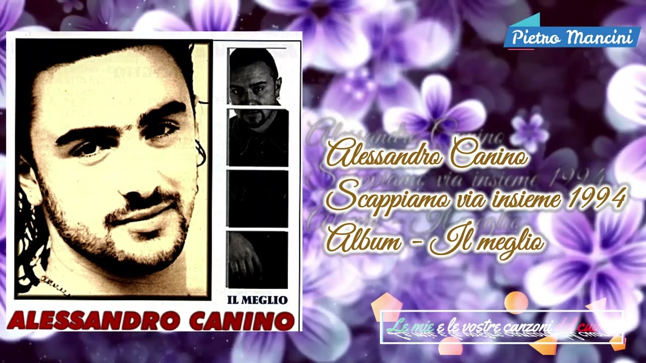Alessandro Canino - Scappiamo via insieme 1994