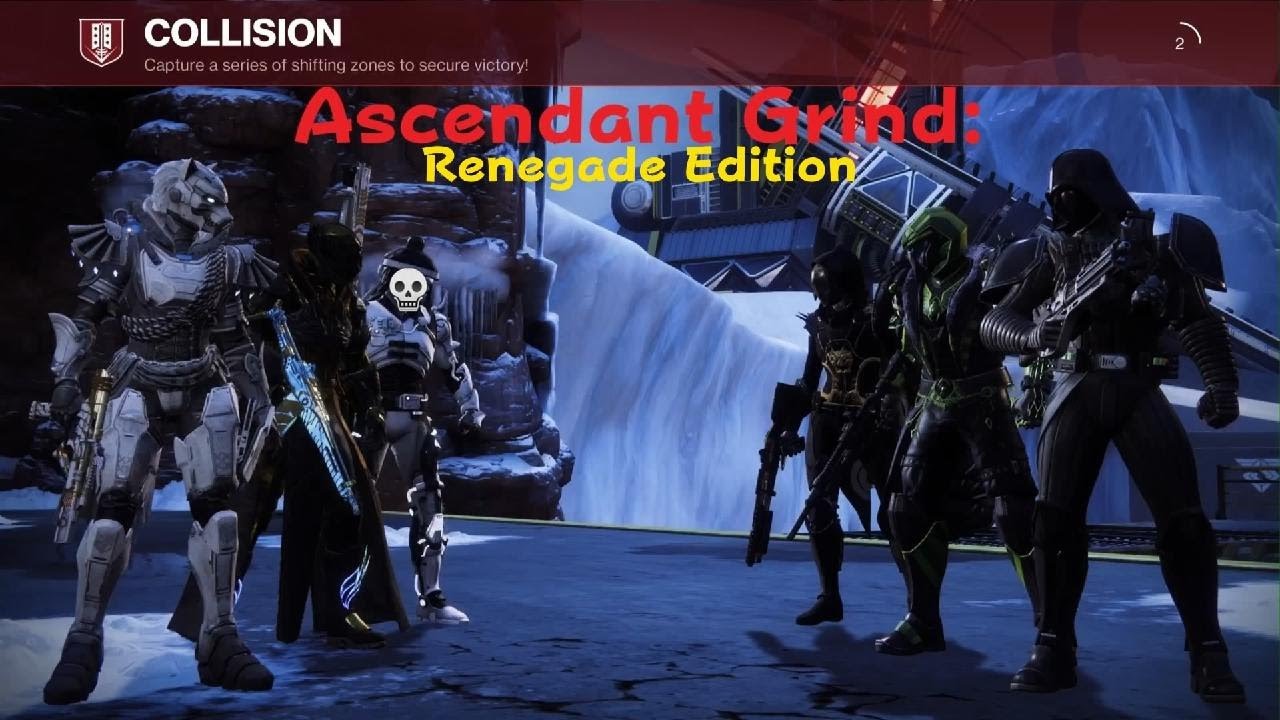 Ascendant Grind: Renegades Placement