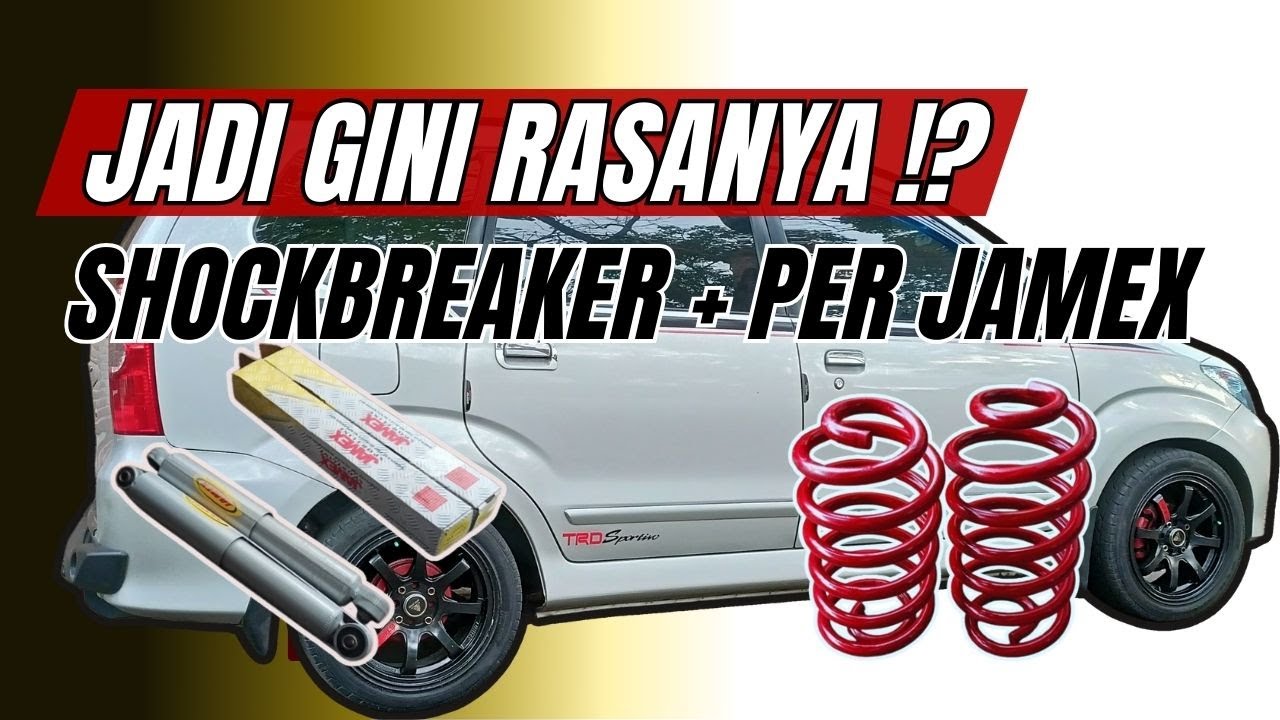 Pasang Per dan Shockbreaker Jamex di Avanza