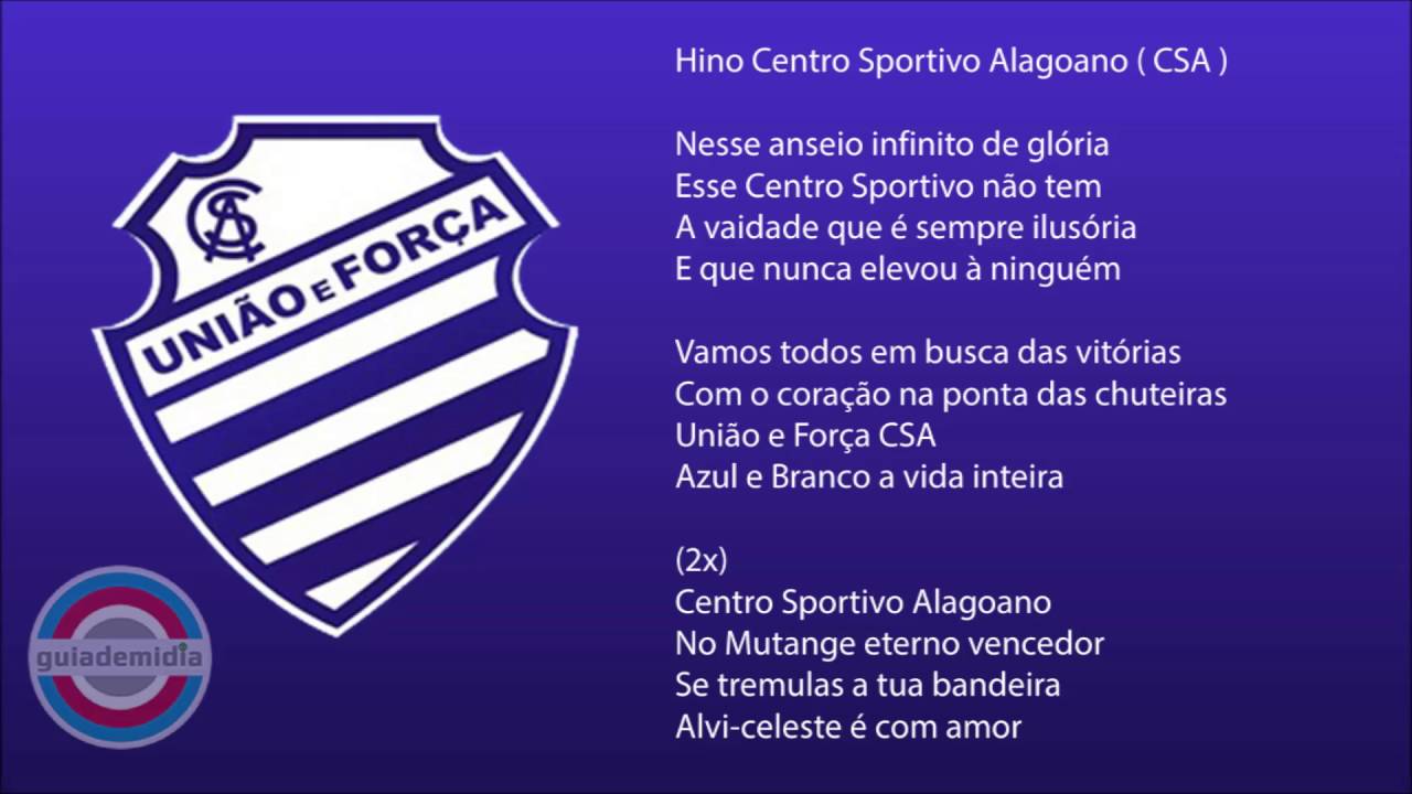 Hino do CSA - Centro Sportivo Alagoano ( Versão Original )