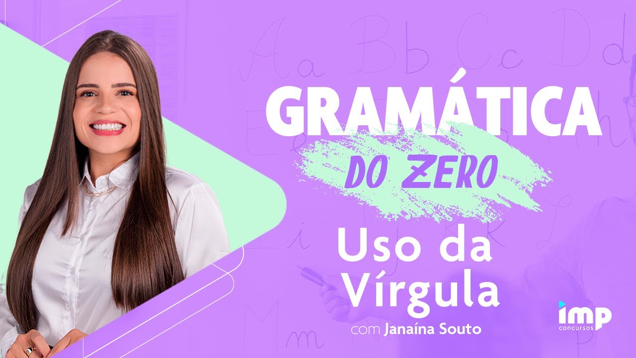 [AULA 13] Gramática do Zero: Uso da vírgula  com a prof Janaína Souto