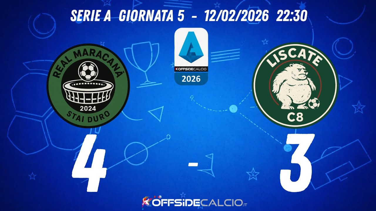 REAL MARACANĀ vs LISCATE C8 | Serie A Giornata 5