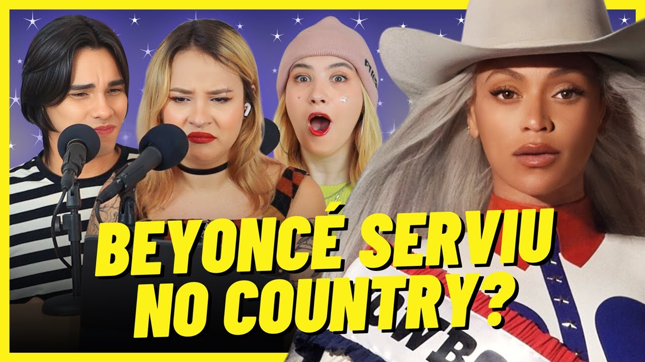 OUVIMOS O ÁLBUM COWBOY CARTER DA BEYONCÉ PELA PRIMEIRA VEZ 🤠 | Três de Outubro