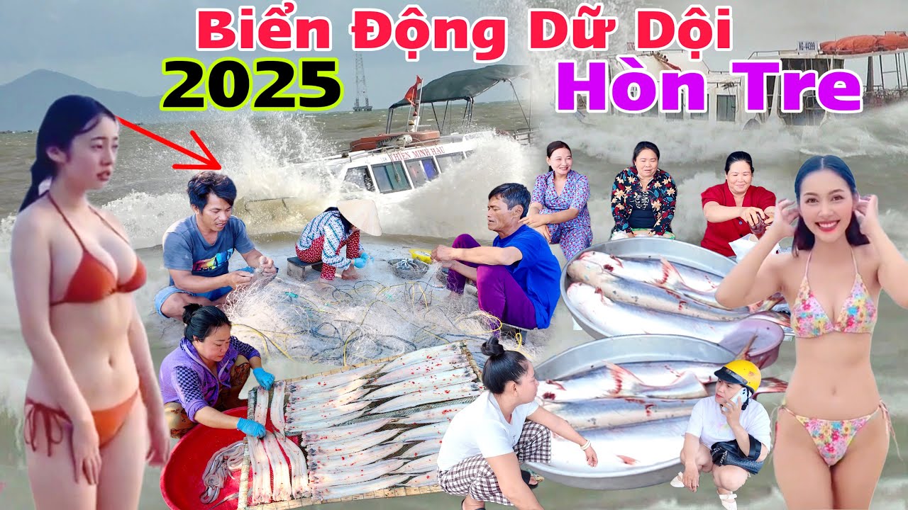 Biển Động Dữ Dội Khám phá Hòn Tre 2025 cuộc sống người dân hiện tại làng chài bãi tắm thay đổi hết