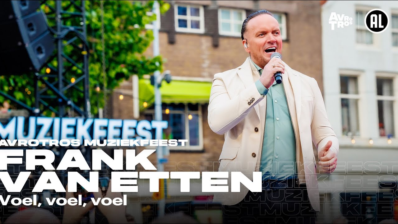 Frank van Etten - Voel voel voel (LIVE) &bull; Muziekfeest op het Plein 2024 // Sterren NL