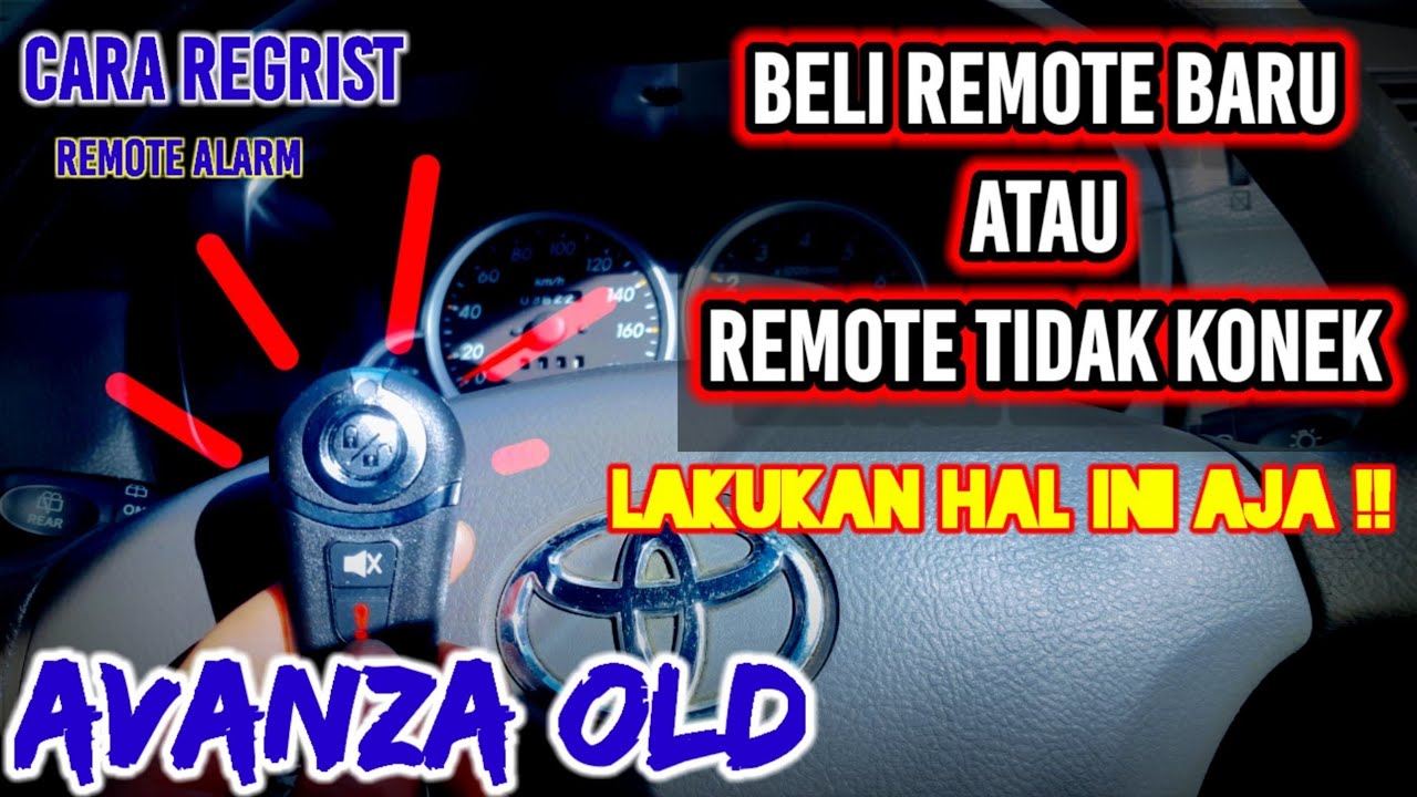 Cara registrasi remote alarm pada mobil toyota avanza
