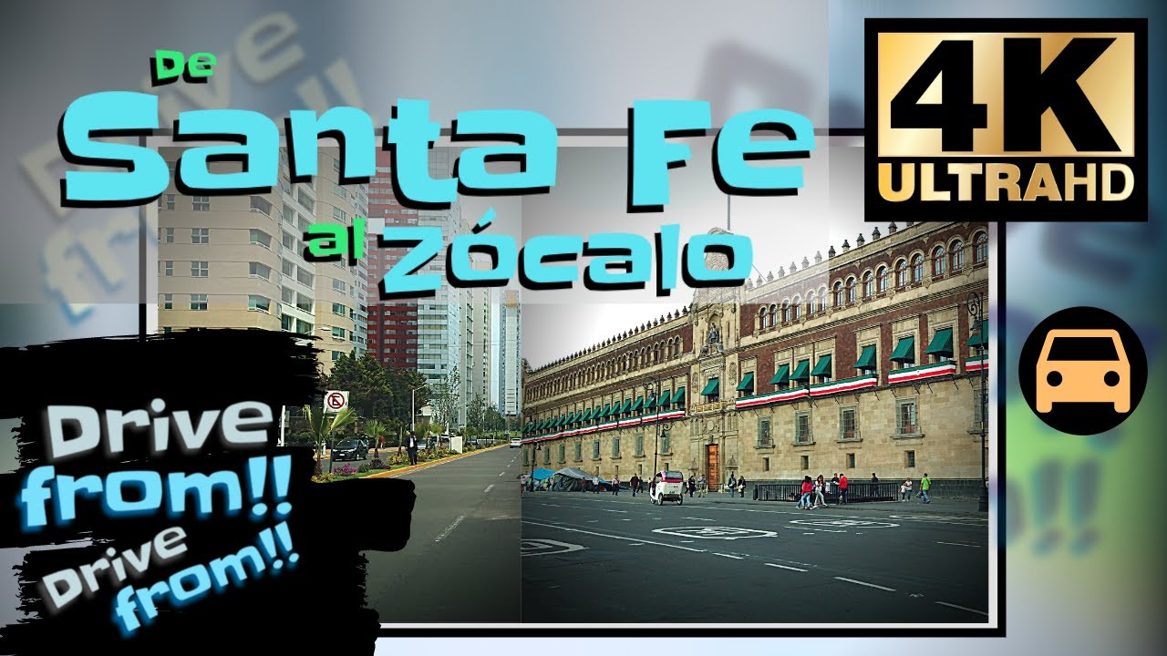 【4K】Ciudad de México - De Santa Fe al Zócalo 2019 manejando por
