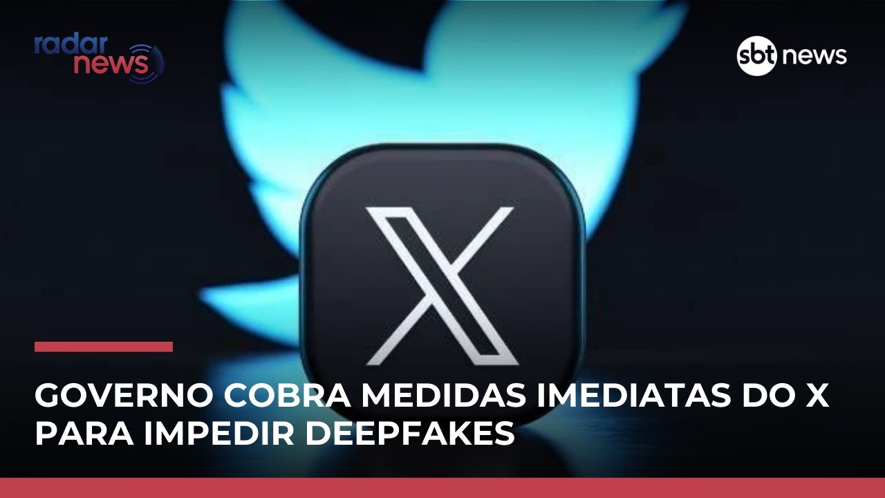 Governo cobra medidas imediatas do X para impedir deepfakes criadas pelo Grok | #RadarNews