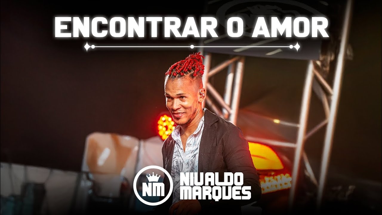 NIVALDO MARQUES- ENCONTRAR O AMOR (DVD A ORIGEM)