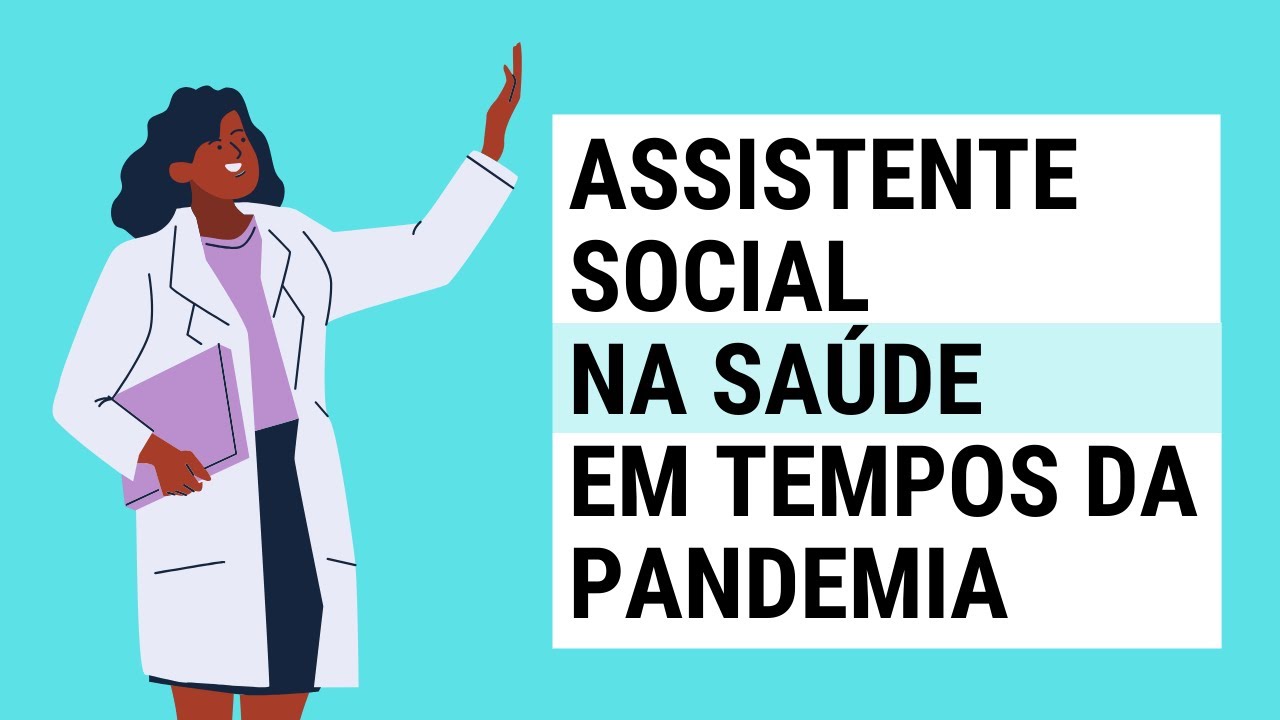 Prática do/a Assistente Social na saúde em tempos de pandemia