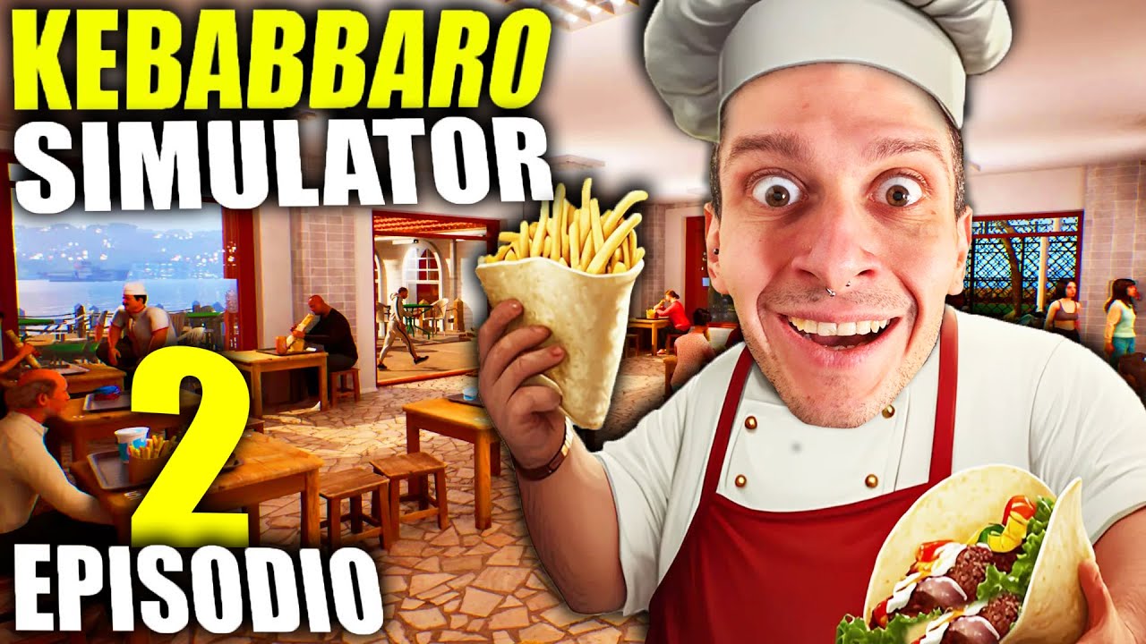 IL MIGLIOR KEBABBARO IN CITTA' !! KEBAB SIMULATOR #2