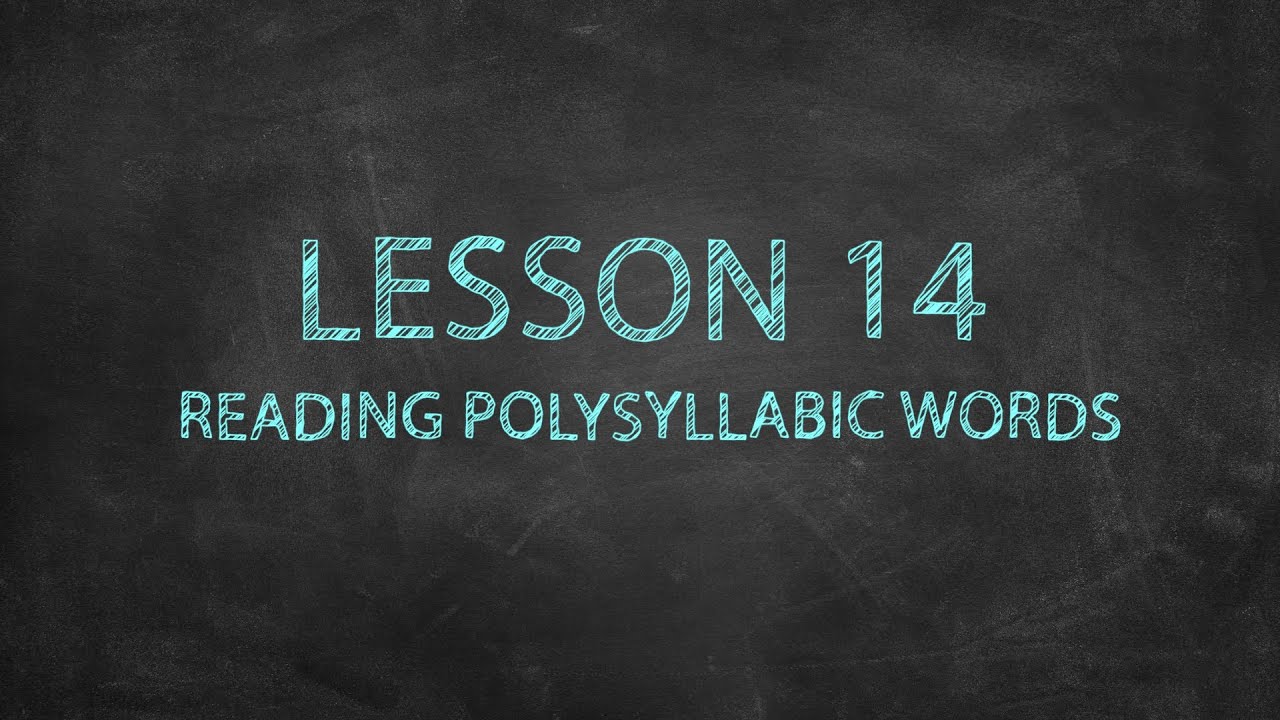 Sound It Out Episode #14 - Reading Polysyllabic Words