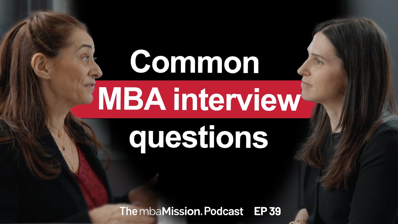 Как отвечать на самые распространённые вопросы на собеседовании по программе MBA | Выпуск 39