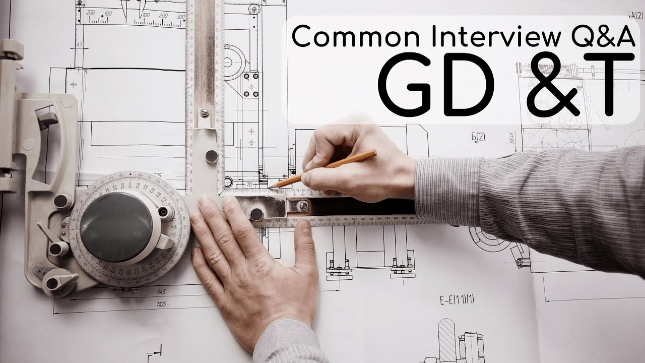 30+ вопросов и ответов на собеседовании по GD & T | Геометрические размеры и допуски | Интервью п...