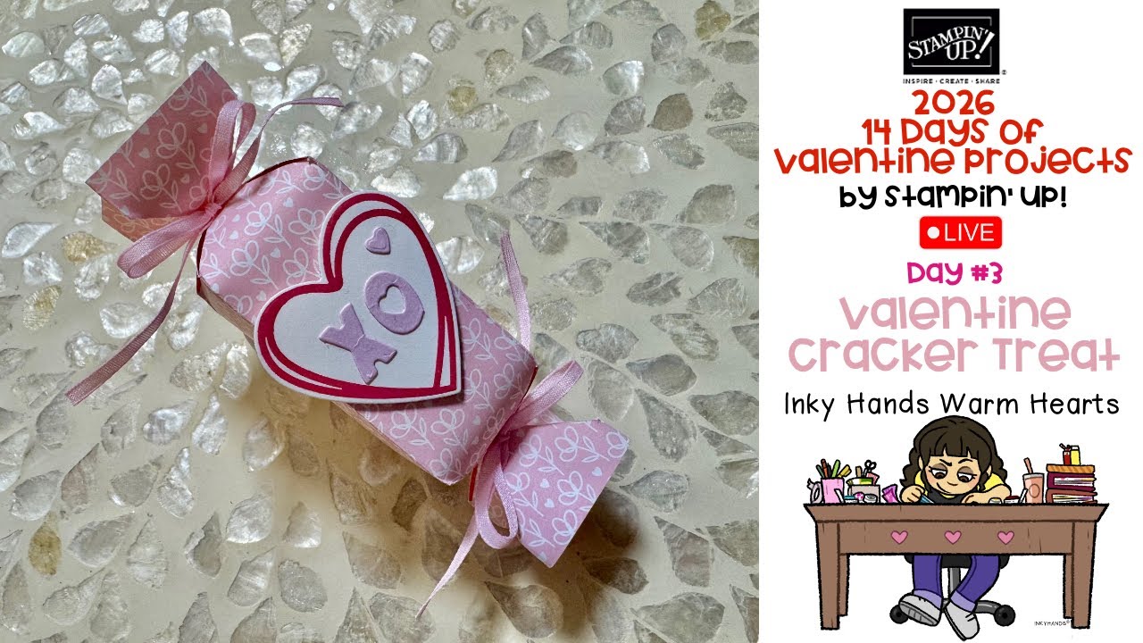 Valentines Cracker Treat - Endless Love - Made with Love Suite - Stampin Up - Inky Hands Warm Hearts
