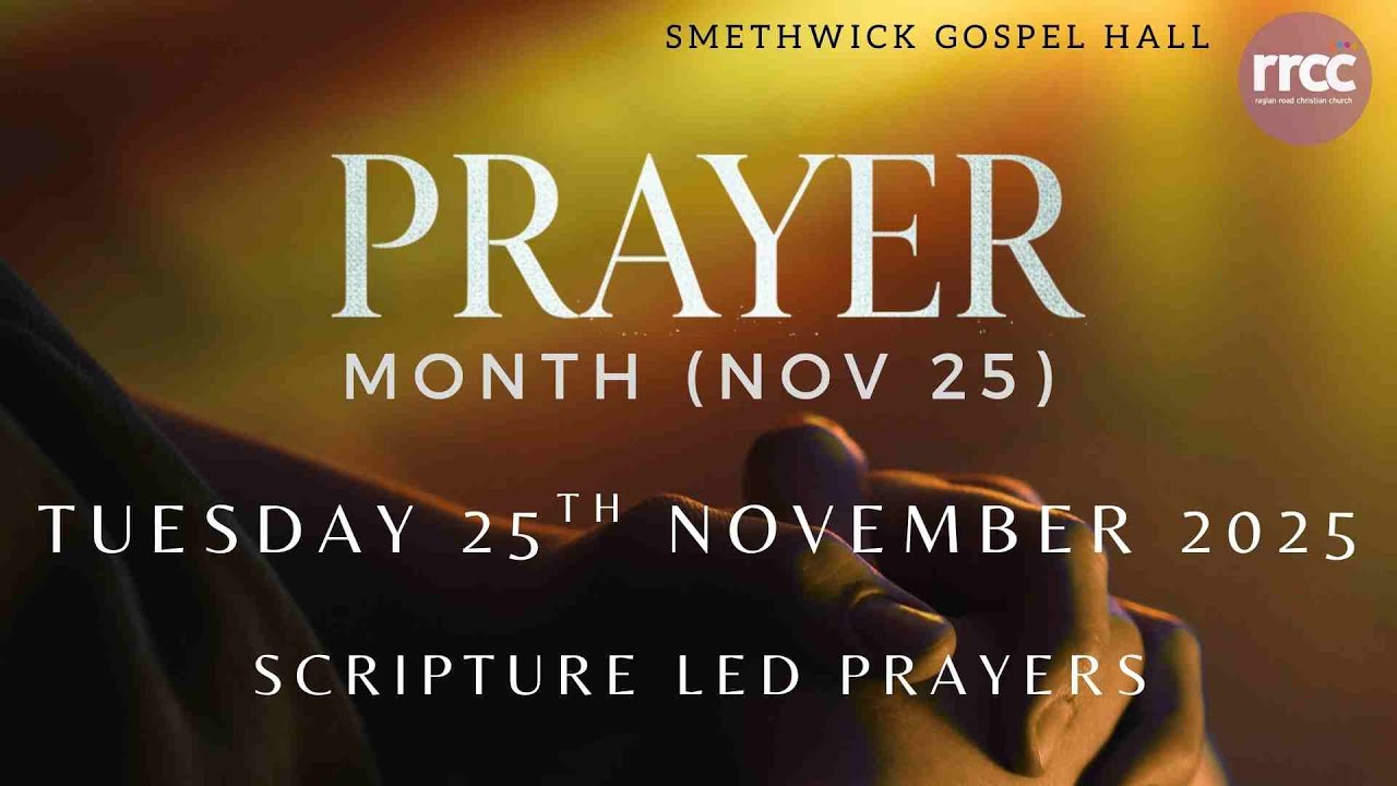 Prayer Month (Nov 25) - Morning Prayer - Tues 25th Nov 2025