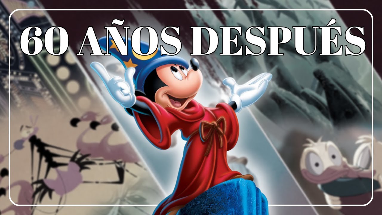 Cuando Disney resucitó FANTASÍA...