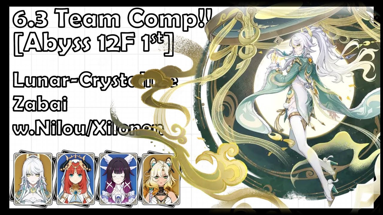 Lunar-Crystallize Zabai w.Nilou/Xilonen | 6.3 Team comp - Abyss 12F First Half [Genshin impact]