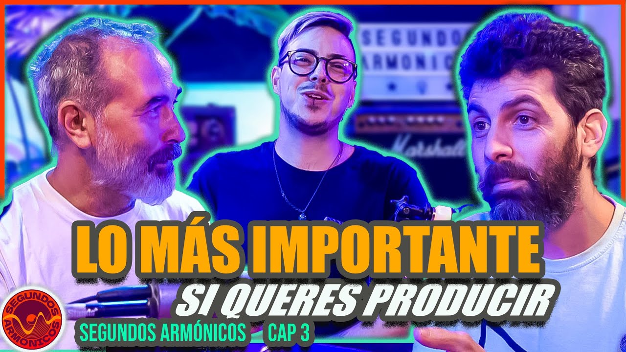 Cómo Conseguir LA EXCELENCIA EN EL SONIDO con Edu Bergallo | Segundos Armónicos Cap 3