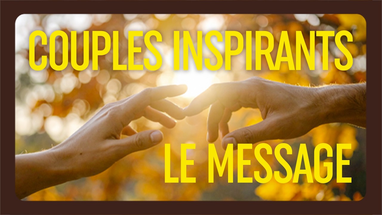 Couples inspirants: Le message