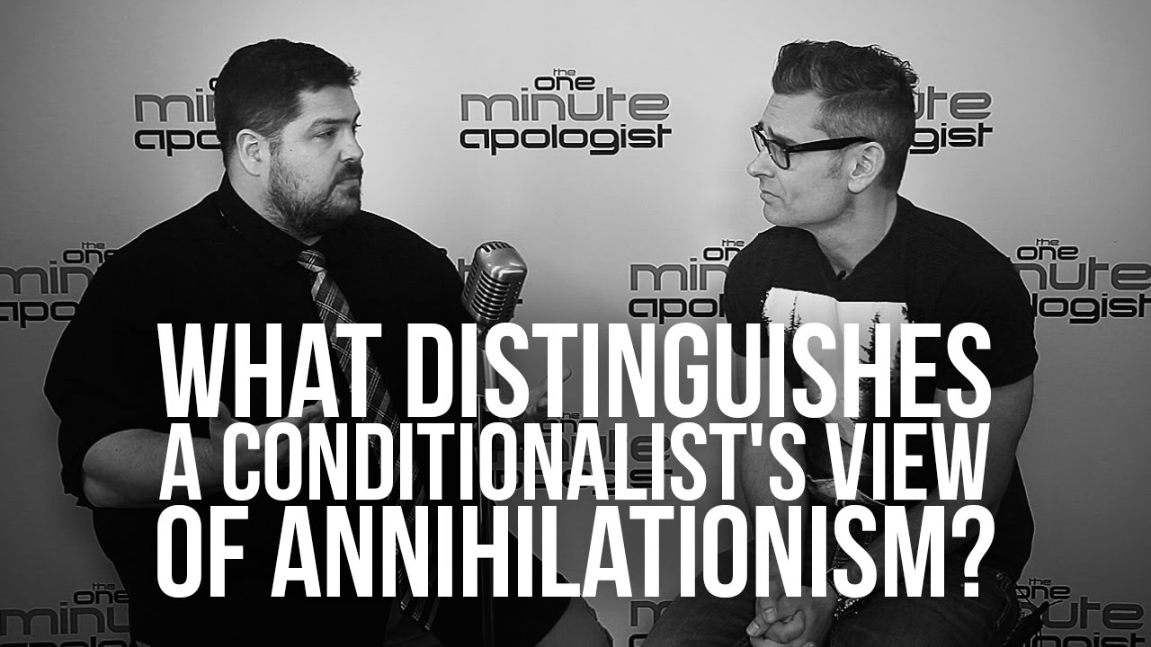 943. What Distinguishes A Conditionalist's View Of Annihilationism?
