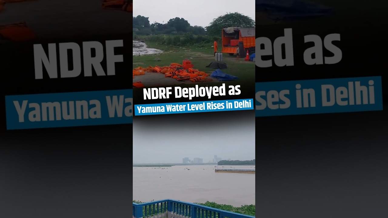 NDRF deployed as Yamuna water level rises in Delhi