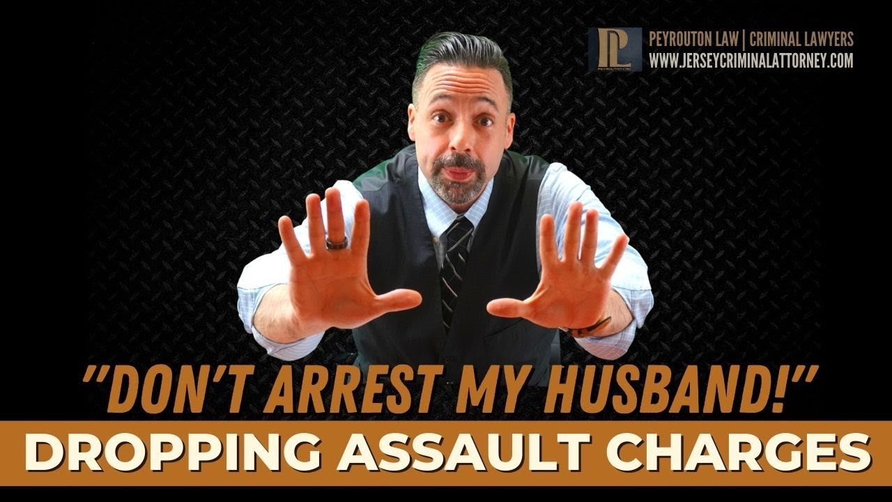 Dropping Assault Charges - Don't Arrest My Husband!