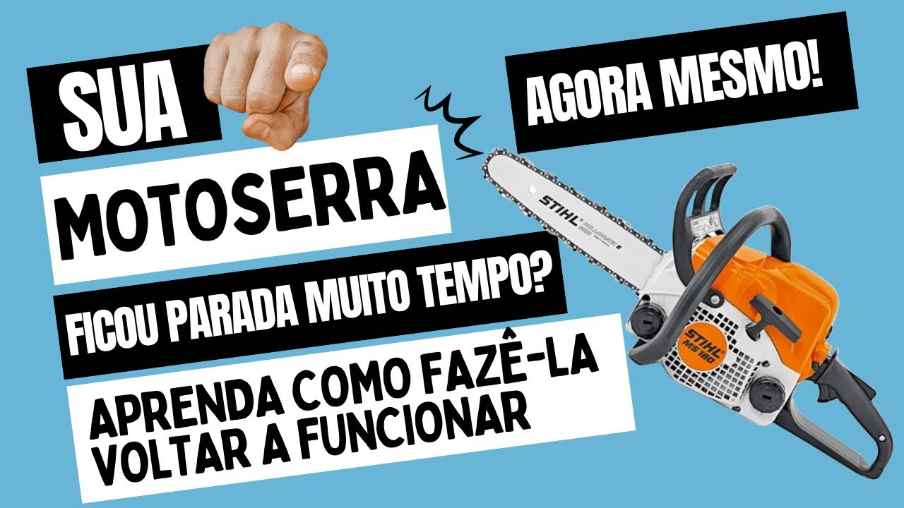 Sua motosserra ficou parada muito tempo e não quer funcionar? 