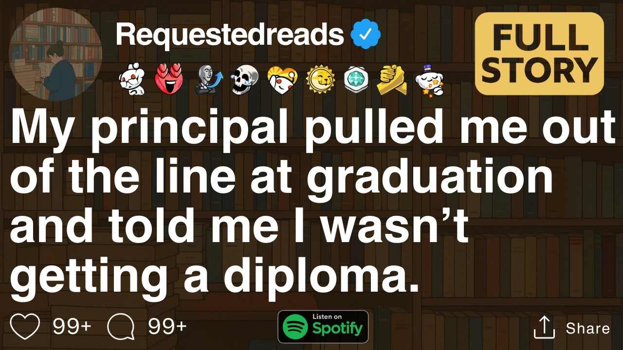 My principal pulled me out of the line at graduation [FULL STORY]
