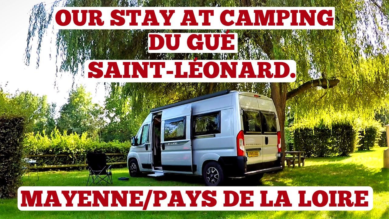 CAMPING 'DU GUE SAINT-LEONARD'. MAYENNE/PAYS DE LA LOIRE. FRANCE VAN TRIP. SEPT. 2021.