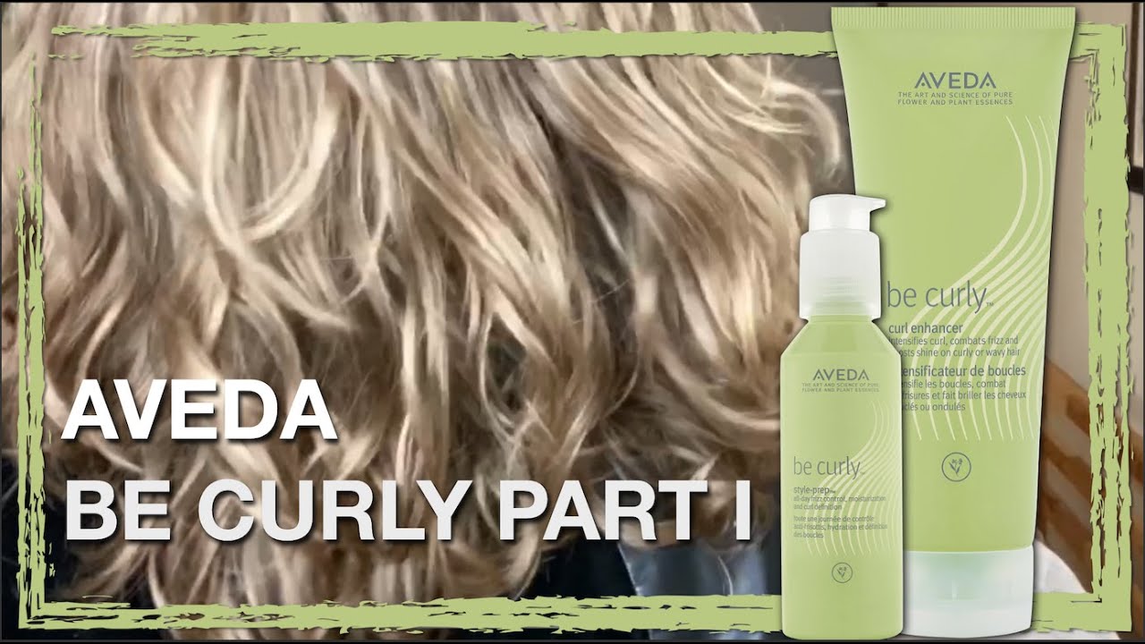 Aveda Be Curly Part I