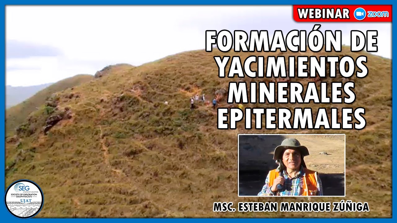 Formación de yacimientos epitermales - Msc. Esteban Manrique Zúñiga | SEG UJAT