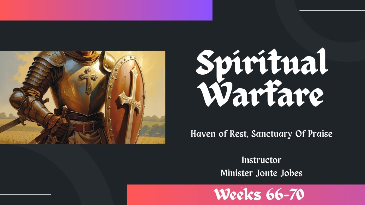 Spiritual Warfare Week 66