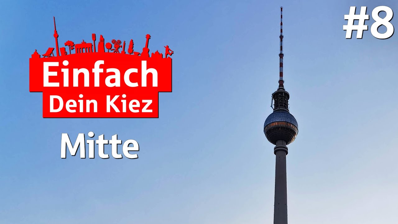 Einfach Dein Kiez - Folge 8: Mitte