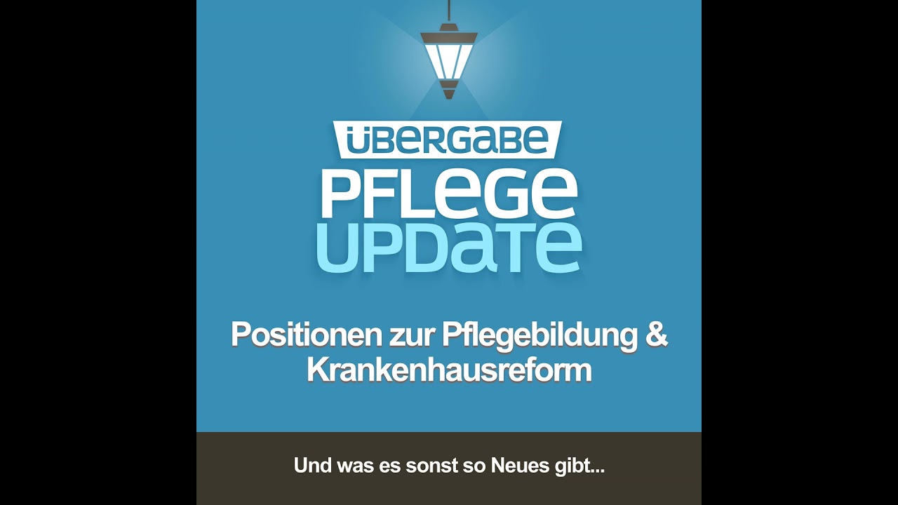 PU105 - Positionen zur Pflegebildung / Krankenhausreform