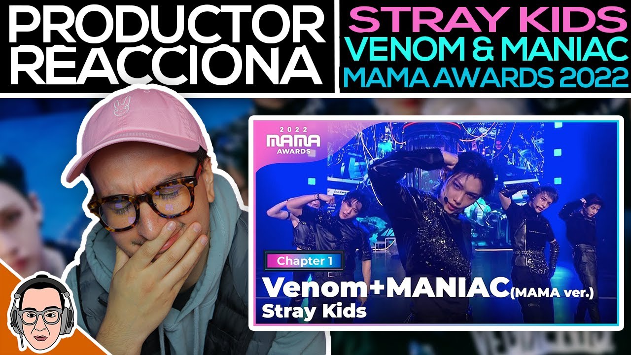 Productor REACCIONA A Stray Kids En Los MAMA Awards 2022! VENOM & MANIAC En Vivo!