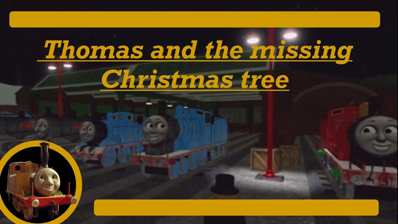 Thomas and the missing Christmas tree ￼
